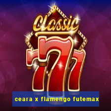 ceara x flamengo futemax